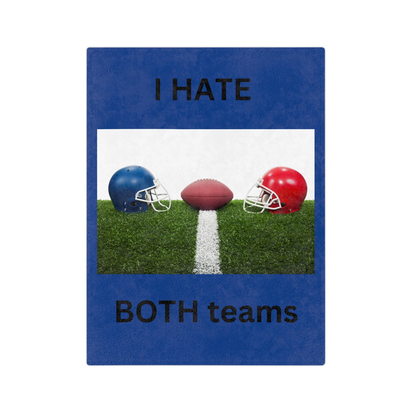 I Hate Both Teams Royal