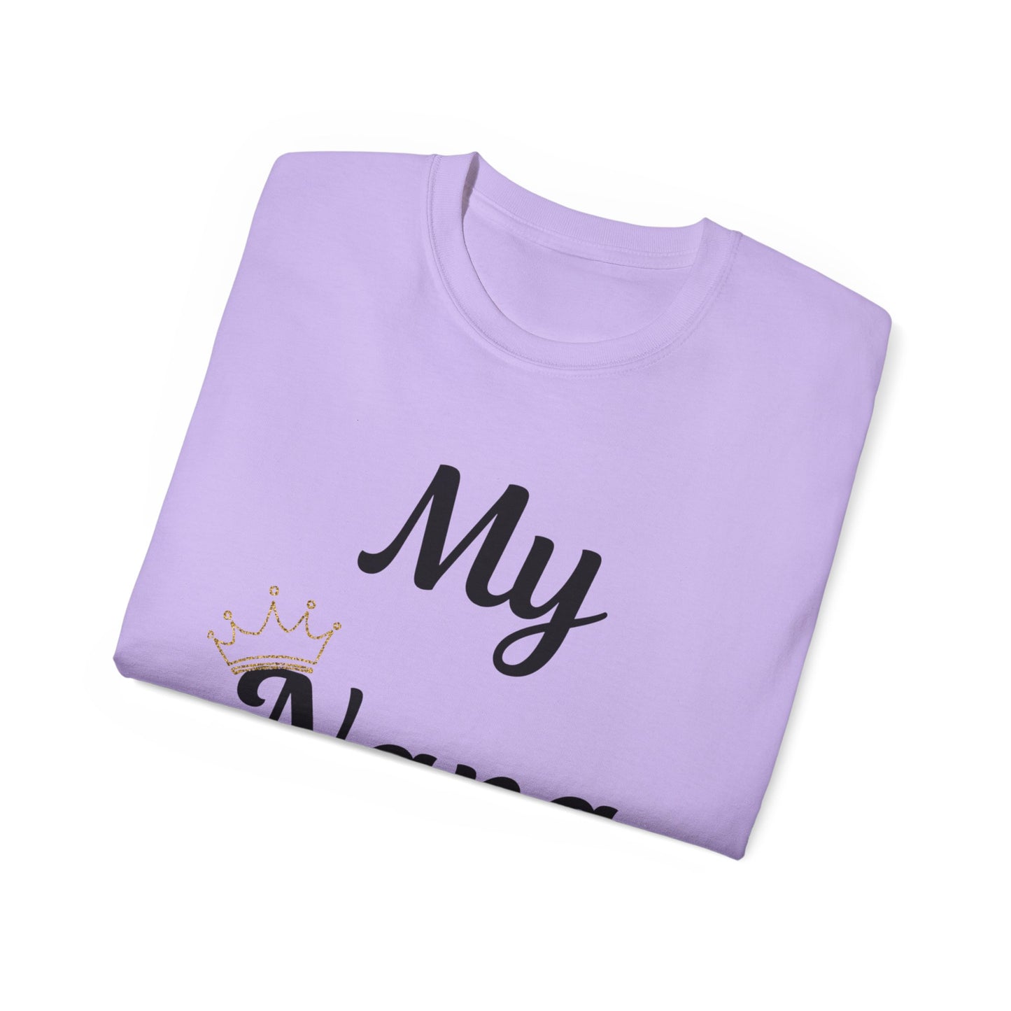 My Nana Is a Queen Unisex Ultra Cotton Tee - Perfect Gift for Grandmothers