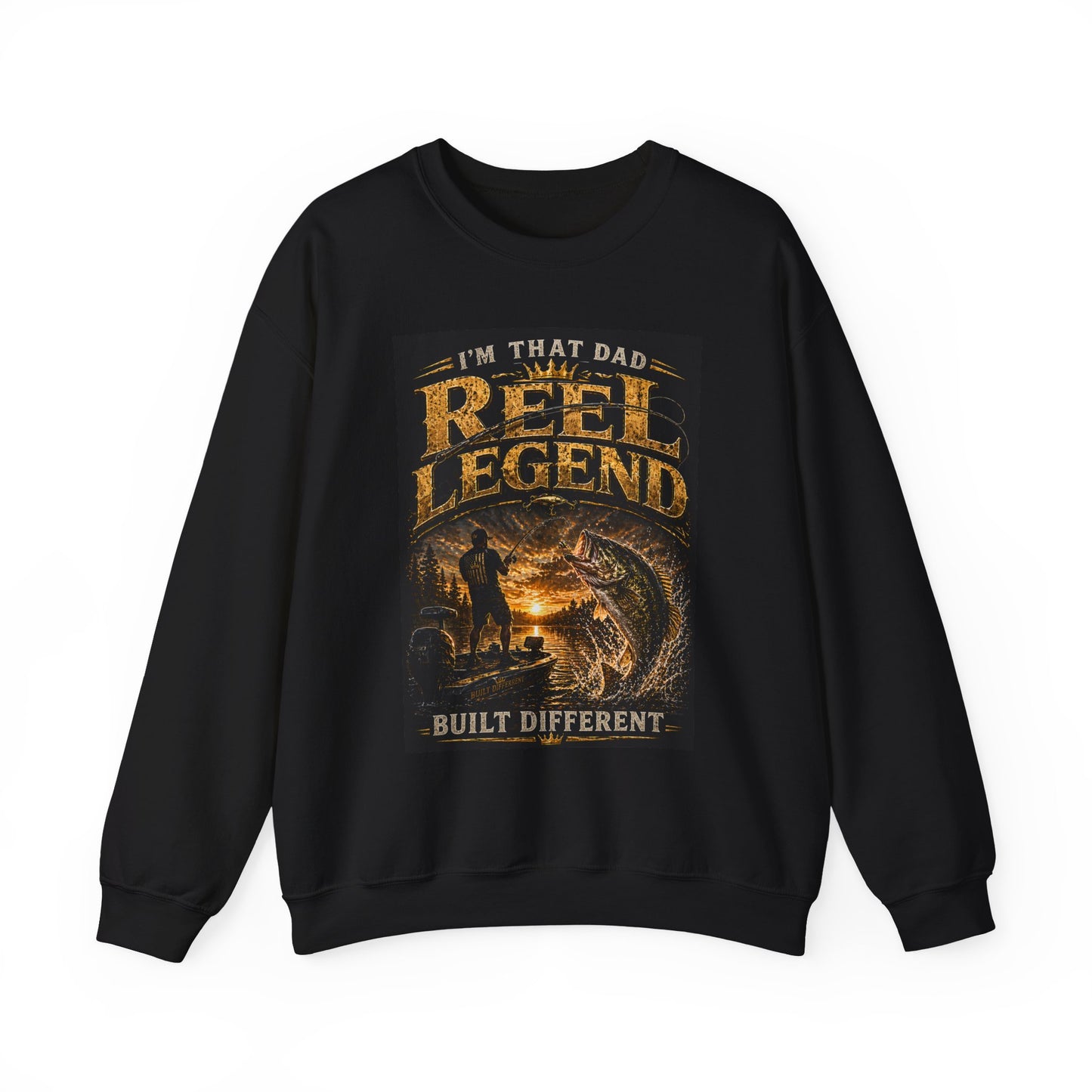 "I'm That Dad, Reel Legend" Built Different Crewneck-Fishing Sweatshirt