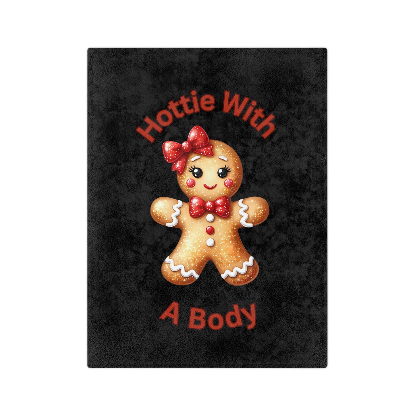 Hottie With A Body-Velveteen Microfiber Blanket (Black)