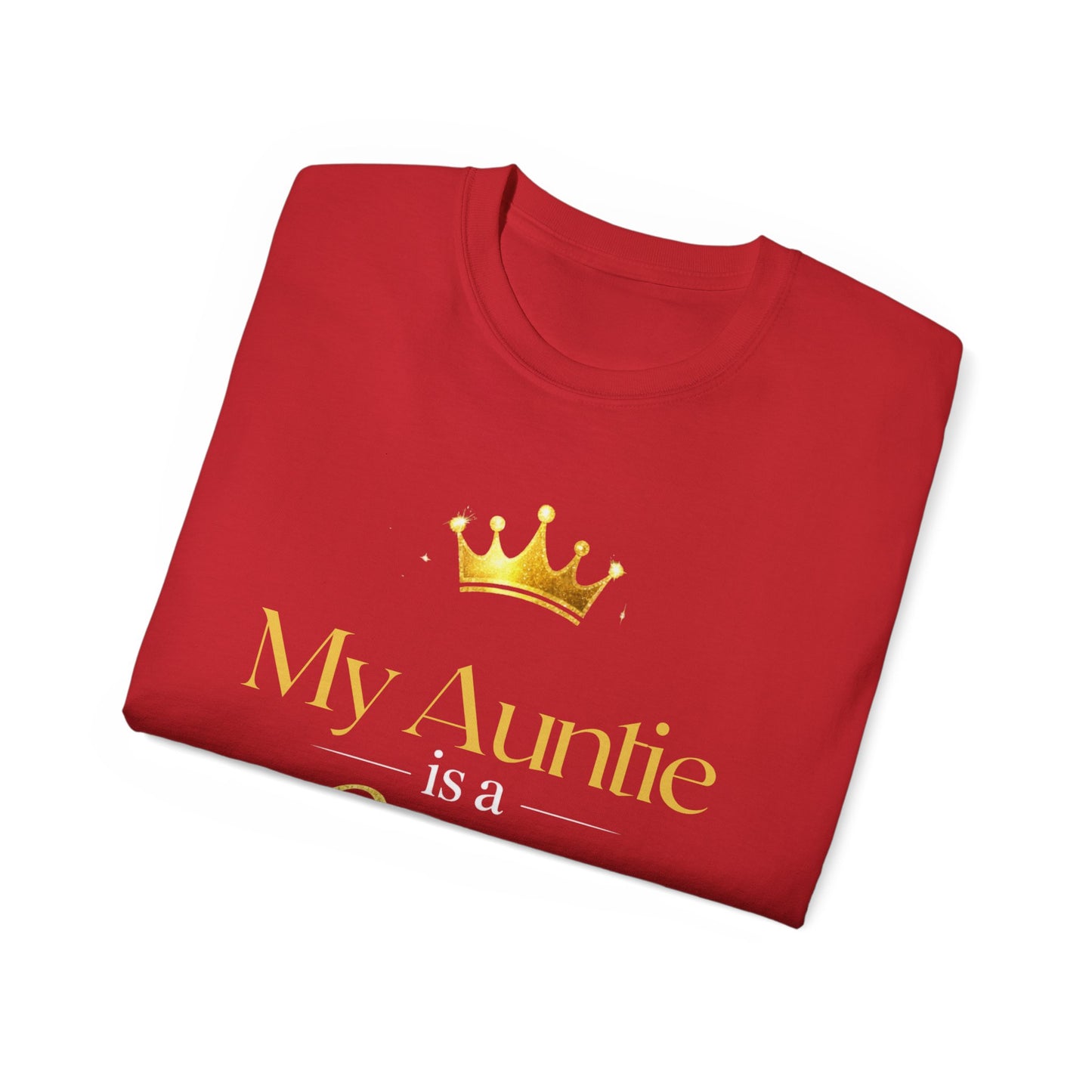 My Auntie Is a Queen T-Shirt — Gold Crown Aunt Shirt, Gift for Mother's Day