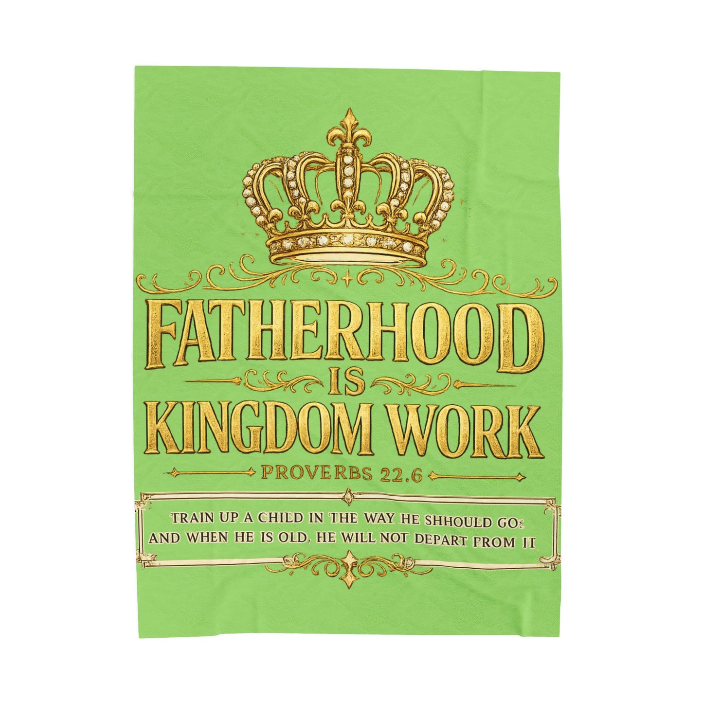 Velveteen Blanket — "Fatherhood Is Kingdom Work" Inspirational Christian Velveteen Blanket (Lt Green) Father's Day, Gift Christian Father