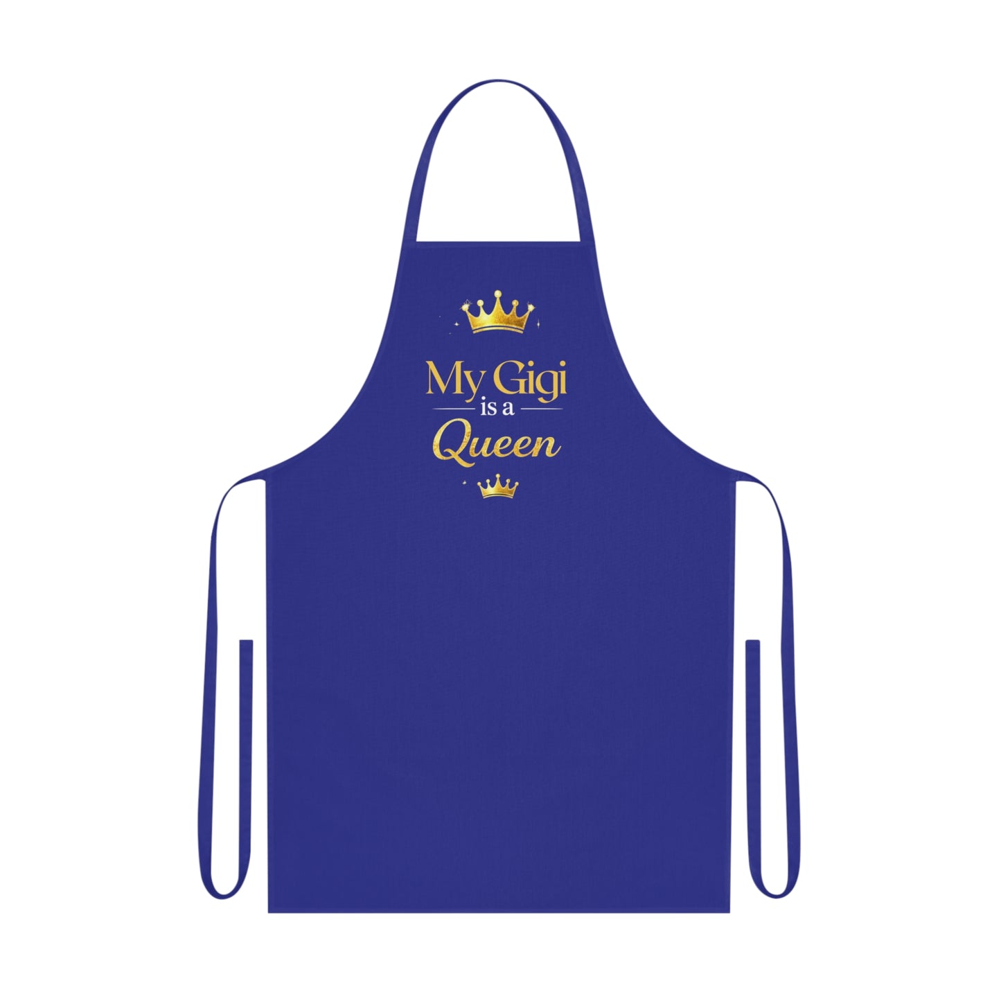 Apron — "My Gigi Is a Queen" Cotton Cooking Apron, Gift for Grandmothers & Grandkids