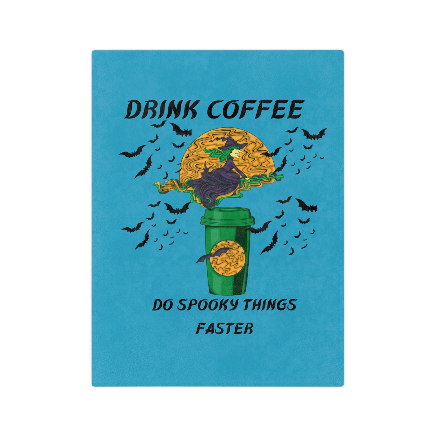 Drink Coffee Witch-Turquoise