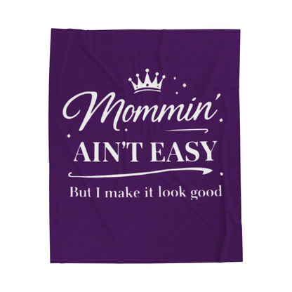 Mommin' Ain't Easy Velveteen Plush Blanket (Purple) — Funny Mom Quote Cozy Throw