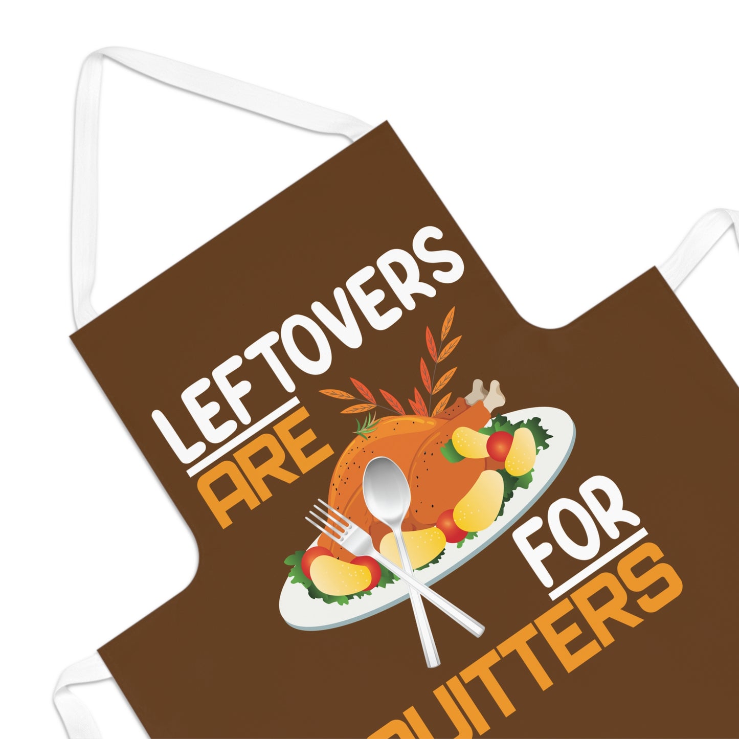 Leftovers are for Quitters-Brown