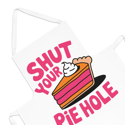 Shut Your Pie Hole-White