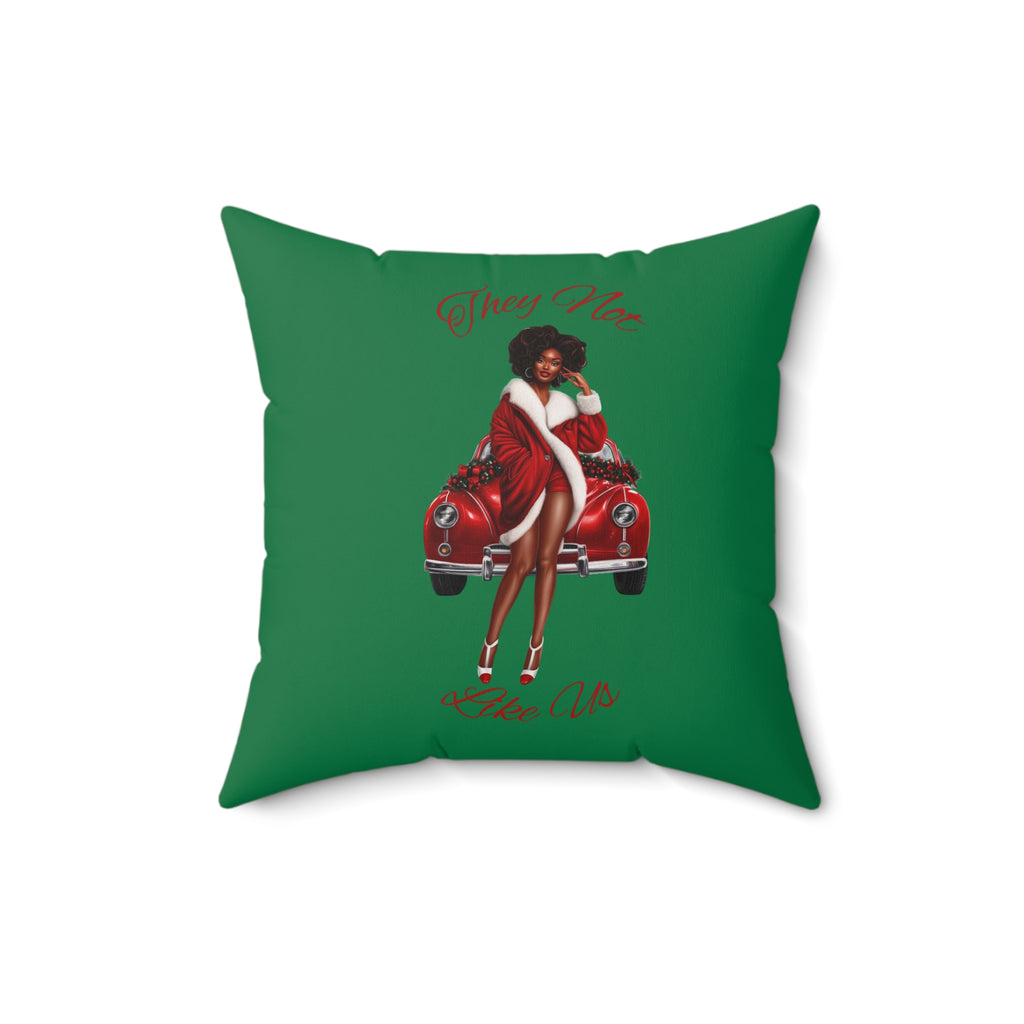 They Not Like Us 4-Green Spun Polyester Square Pillow