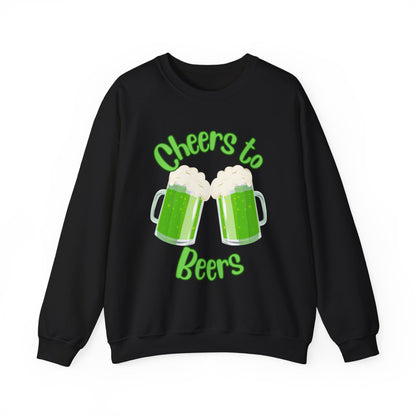 Cheers to Beers Sweatshirt-St. Patrick's Day