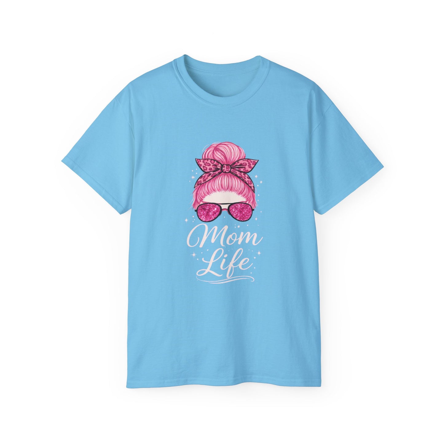 Mom Life Graphic Tee — Pink Messy Bun Sunglasses Mother's Day T-Shirt