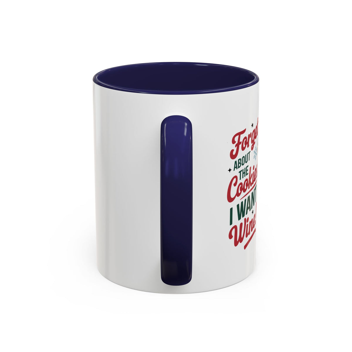 Forget About  The Cookies-Accent Coffee Mug (11, 15oz) (Black)
