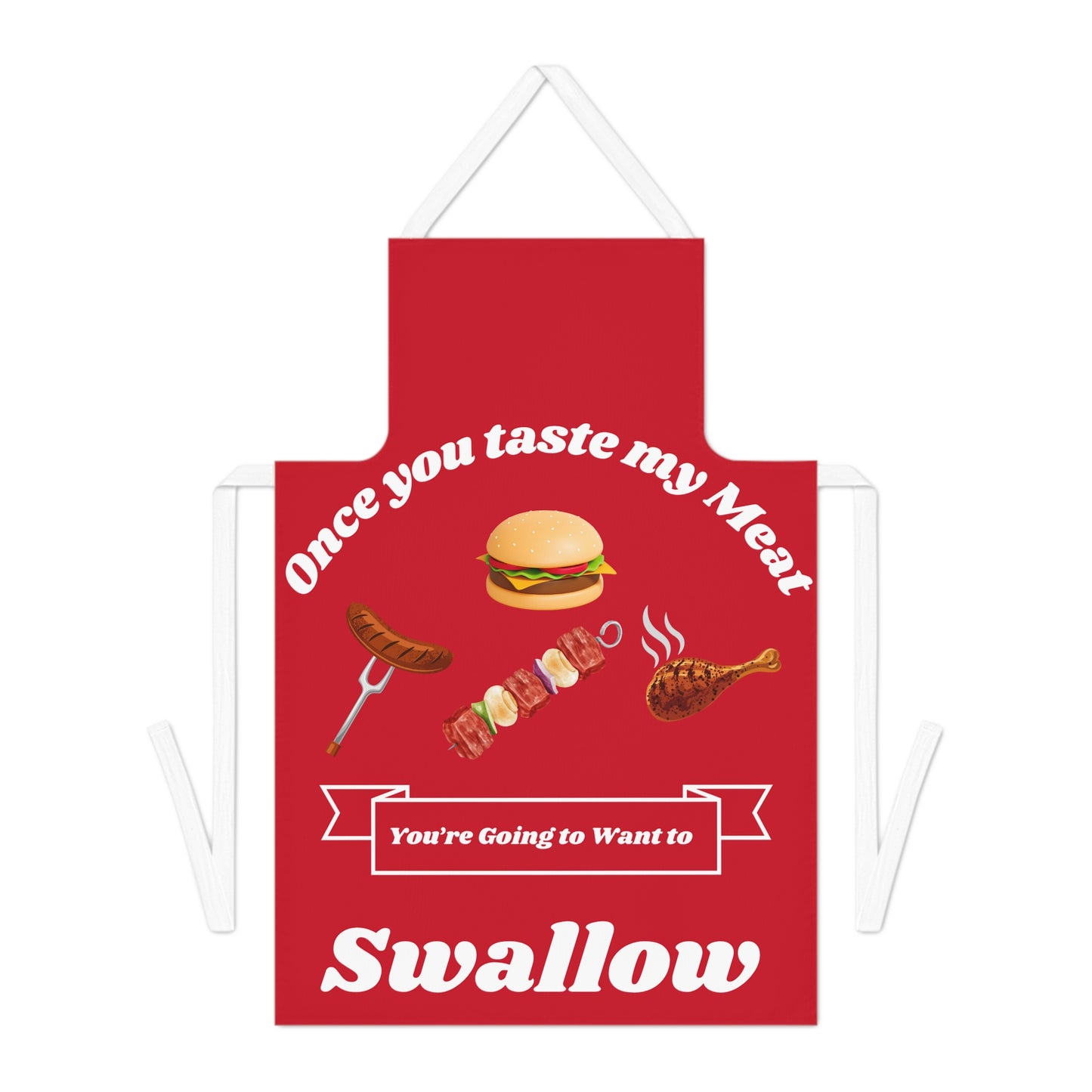 Once You Taste My Meat Apron-Dk Red/White