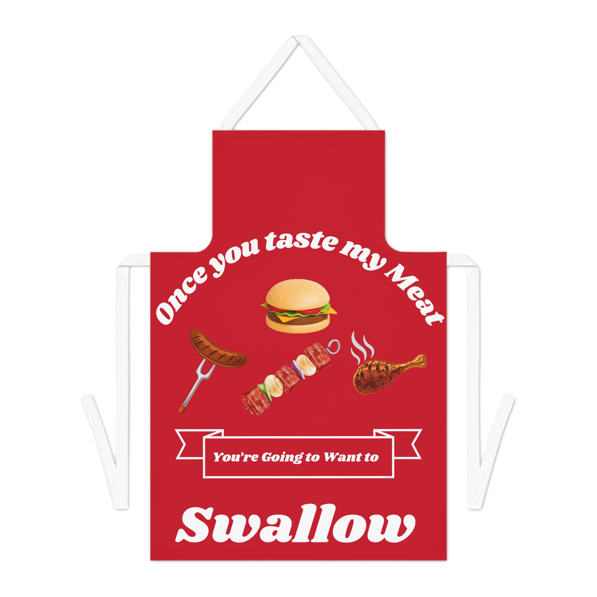 Once You Taste My Meat Apron-Dk Red/White