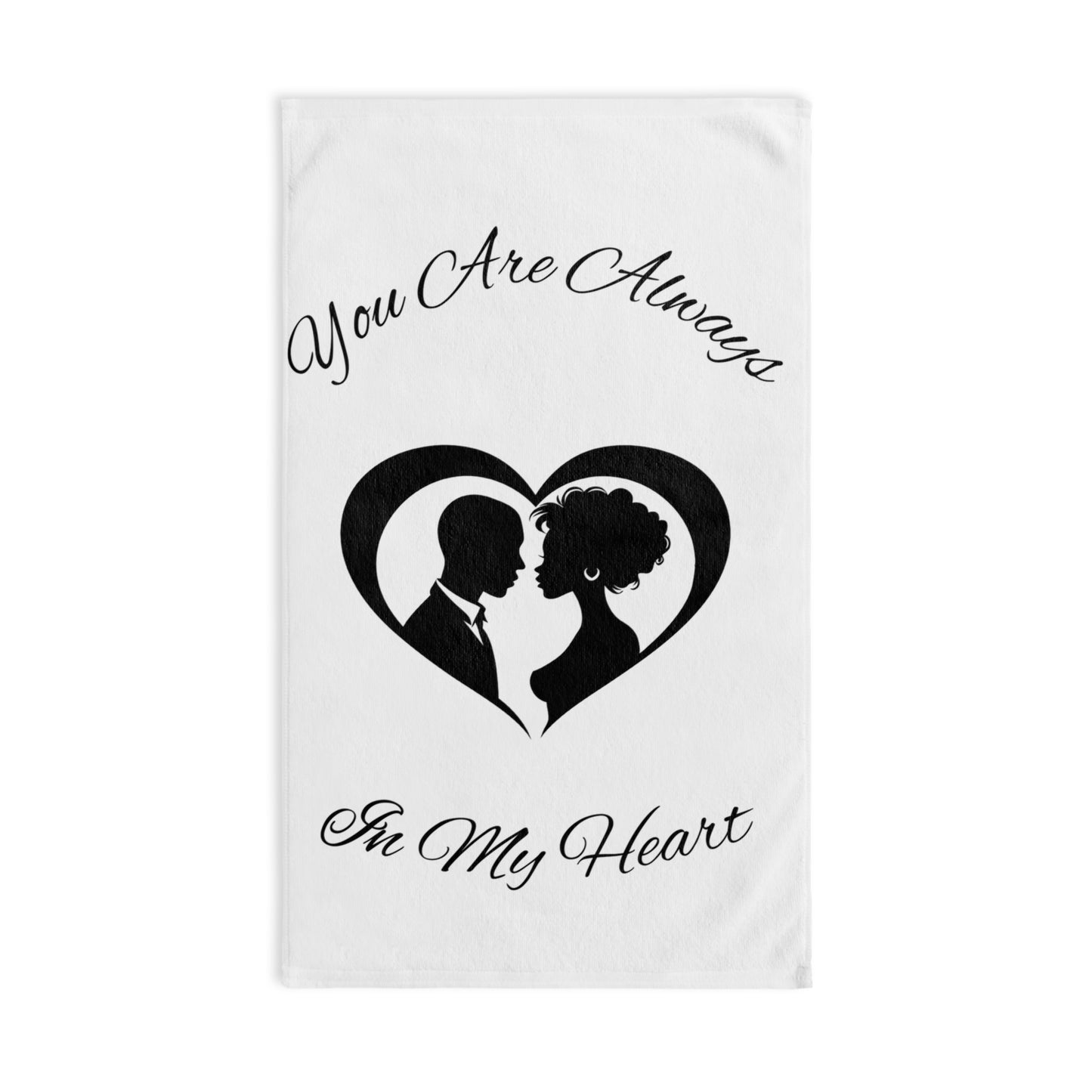 Always In My Heart-Hand Towel