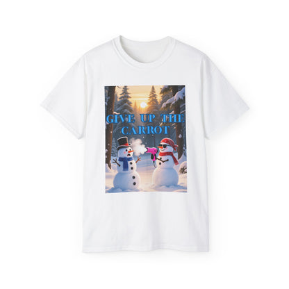 Give Up the Carrot Snowman T-Shirt