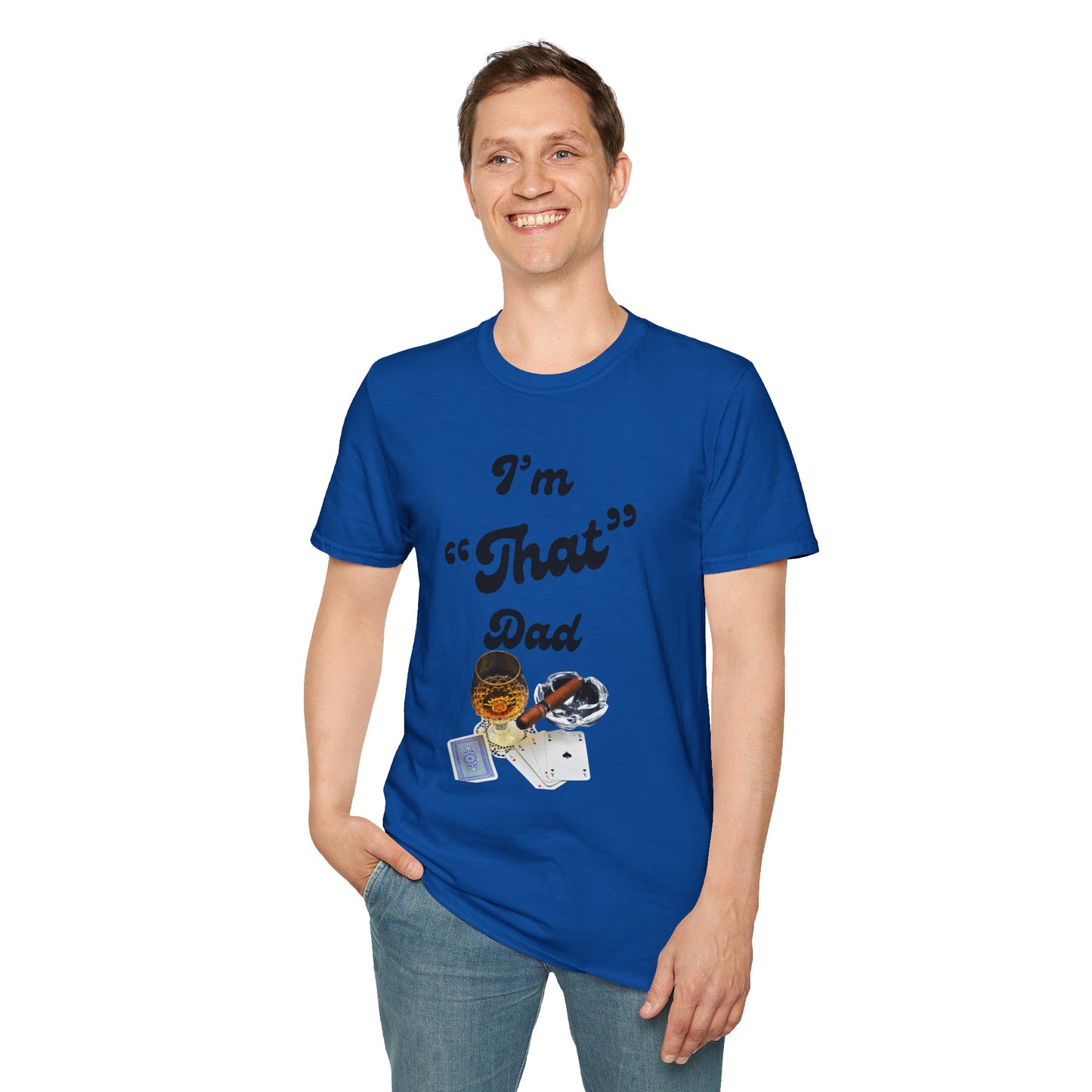 I'm 'That' Dad Tee