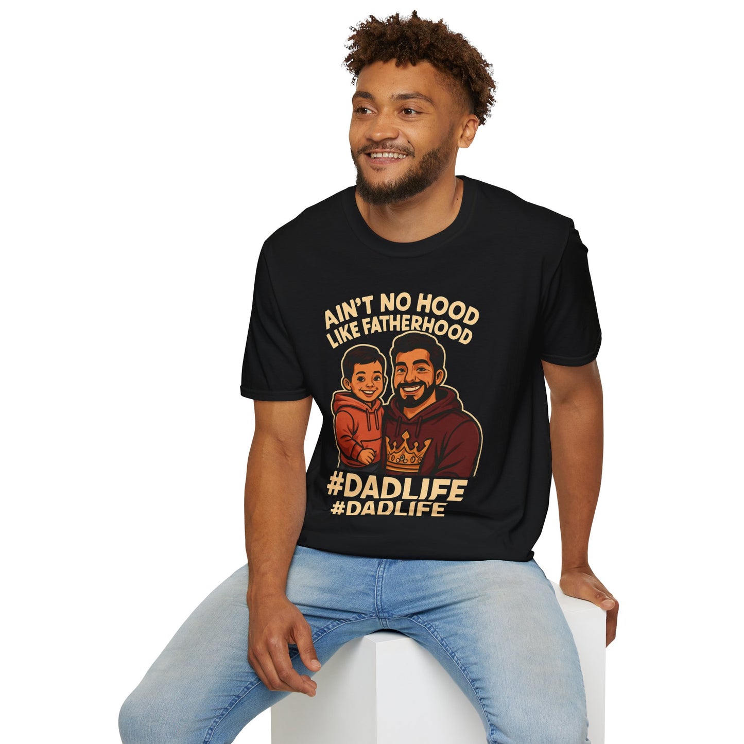 Ain't No Hood Like Fatherhood T-Shirt - #DadLife Unisex Softstyle Tee