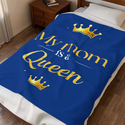 My Mom Is a Queen Plush Blanket — Cozy Mother’s Day Gift with Gold Crown Design