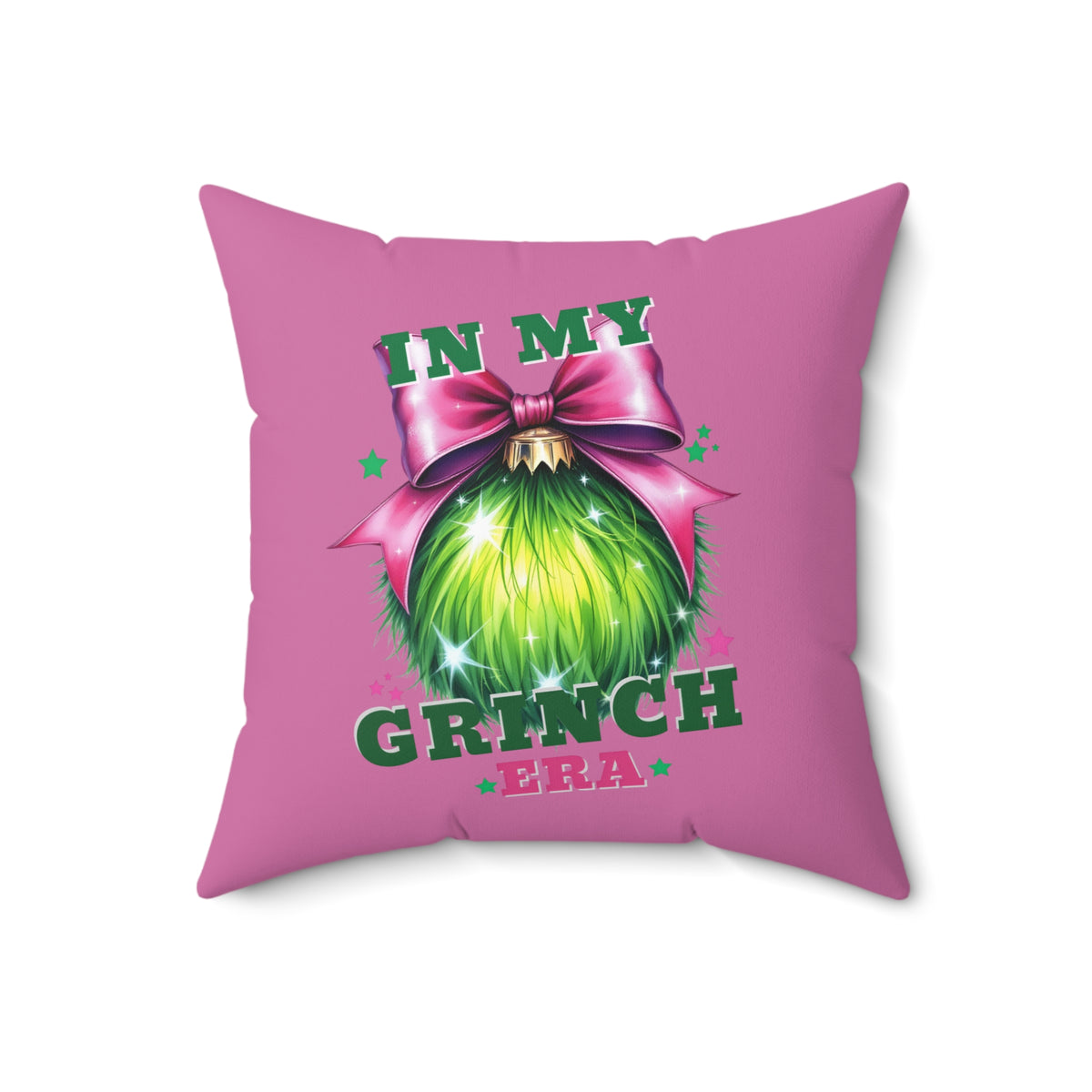 In My Grinch Era-Spun Polyester Square Pillow (Lt Pink)