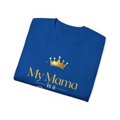 My Mama Is a Queen T-Shirt — Gold Crown Mother's Day Tee