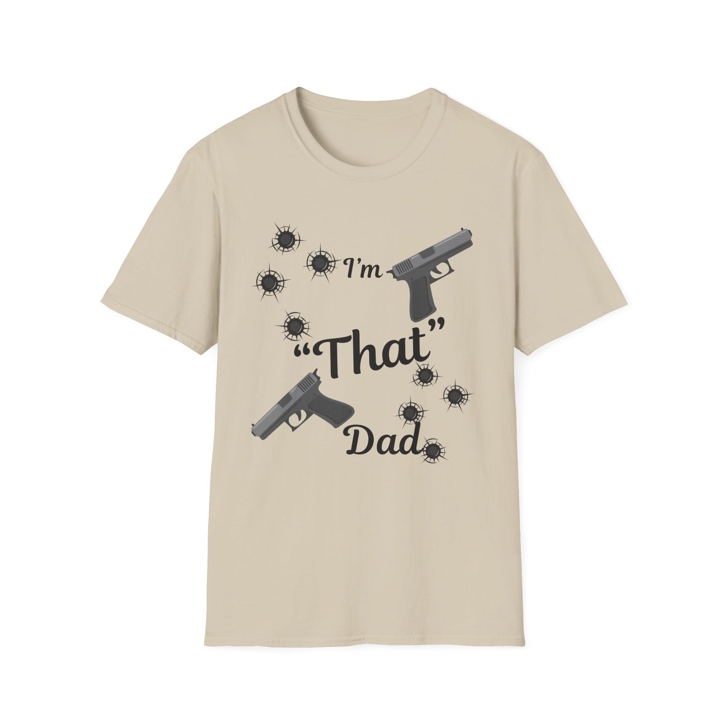 I'm That Dad Unisex Soft style T-Shirt