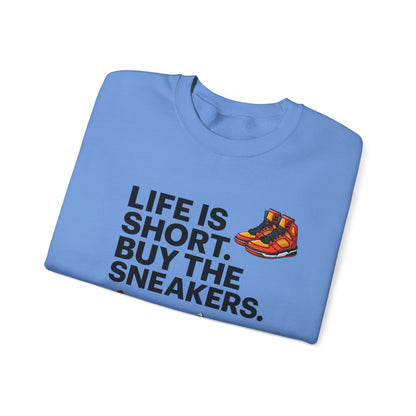 Life is Short Sneaker Sweatshirt