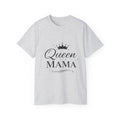 Queen Mama T-Shirt 1 —  Mother’s Day Gift