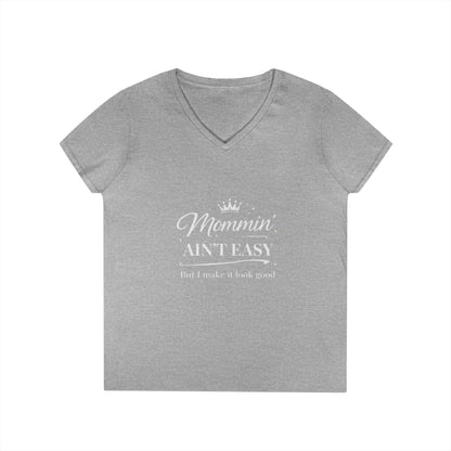Mommin' Ain't Easy Women's V-Neck T-Shirt — Funny Mom Life Tee
