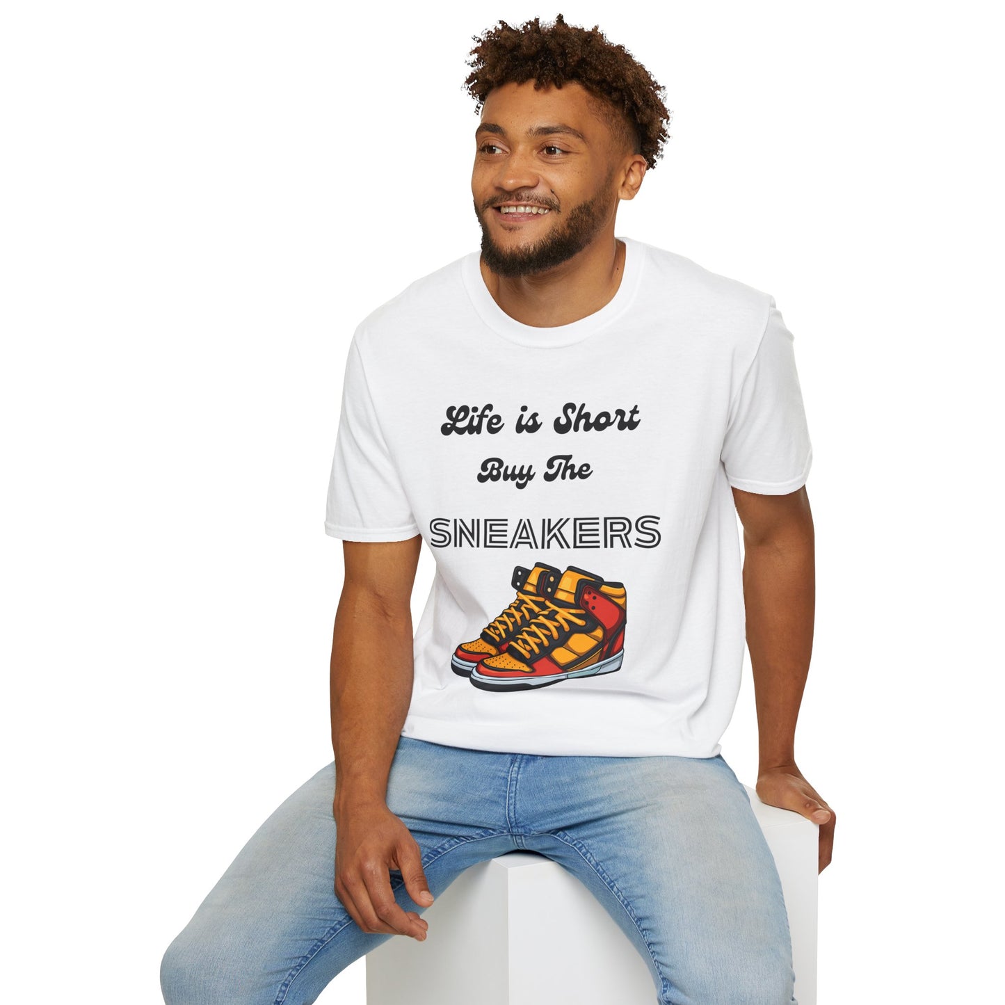 Life is Short Buy The Sneakers Unisex T-Shirt