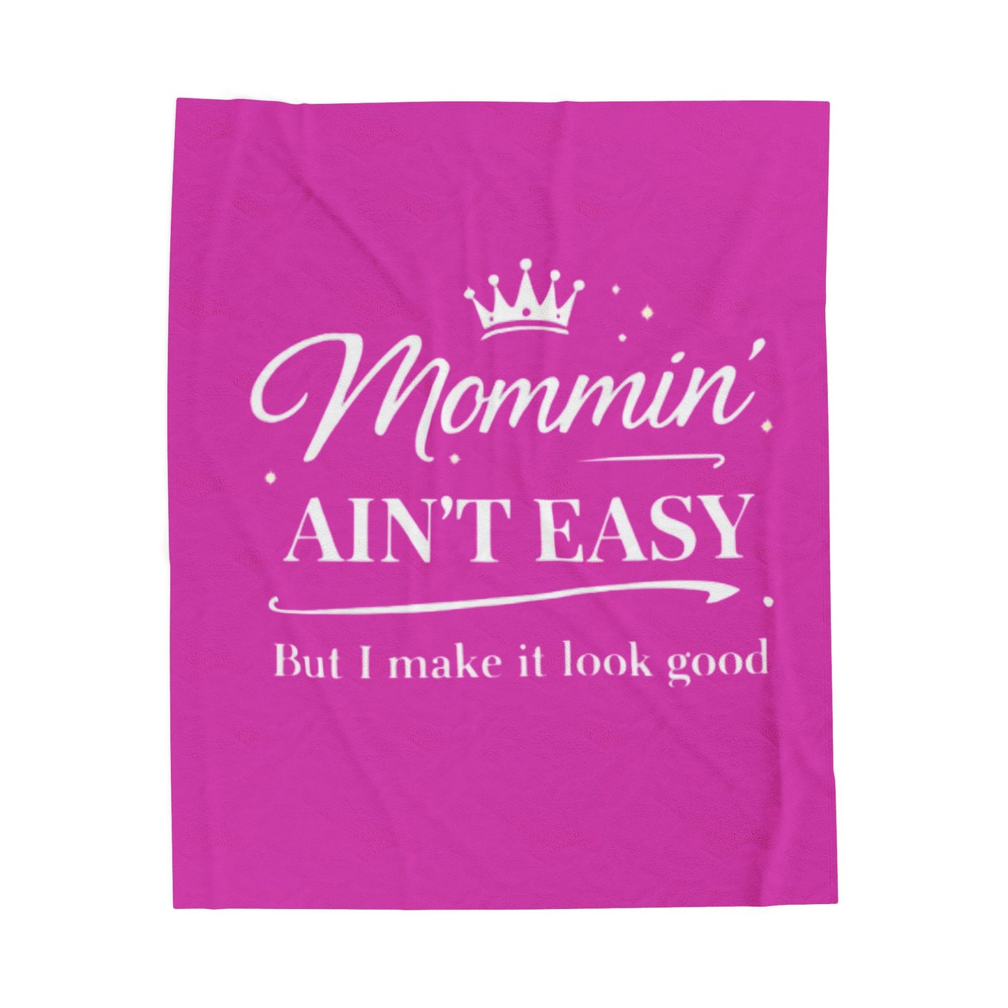 Mommin' Ain't Easy Velveteen Plush Blanket (Pink)— Funny Mom Quote Throw