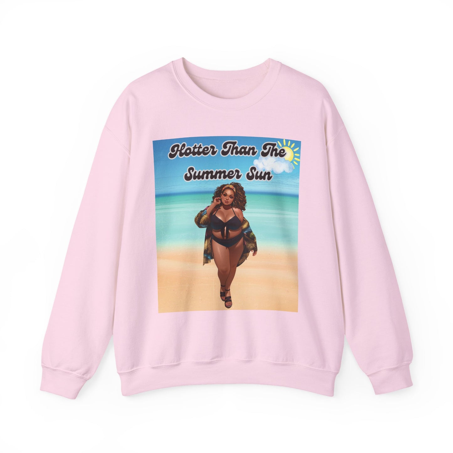 Hotter Than The Summer Sun Sweatshirt