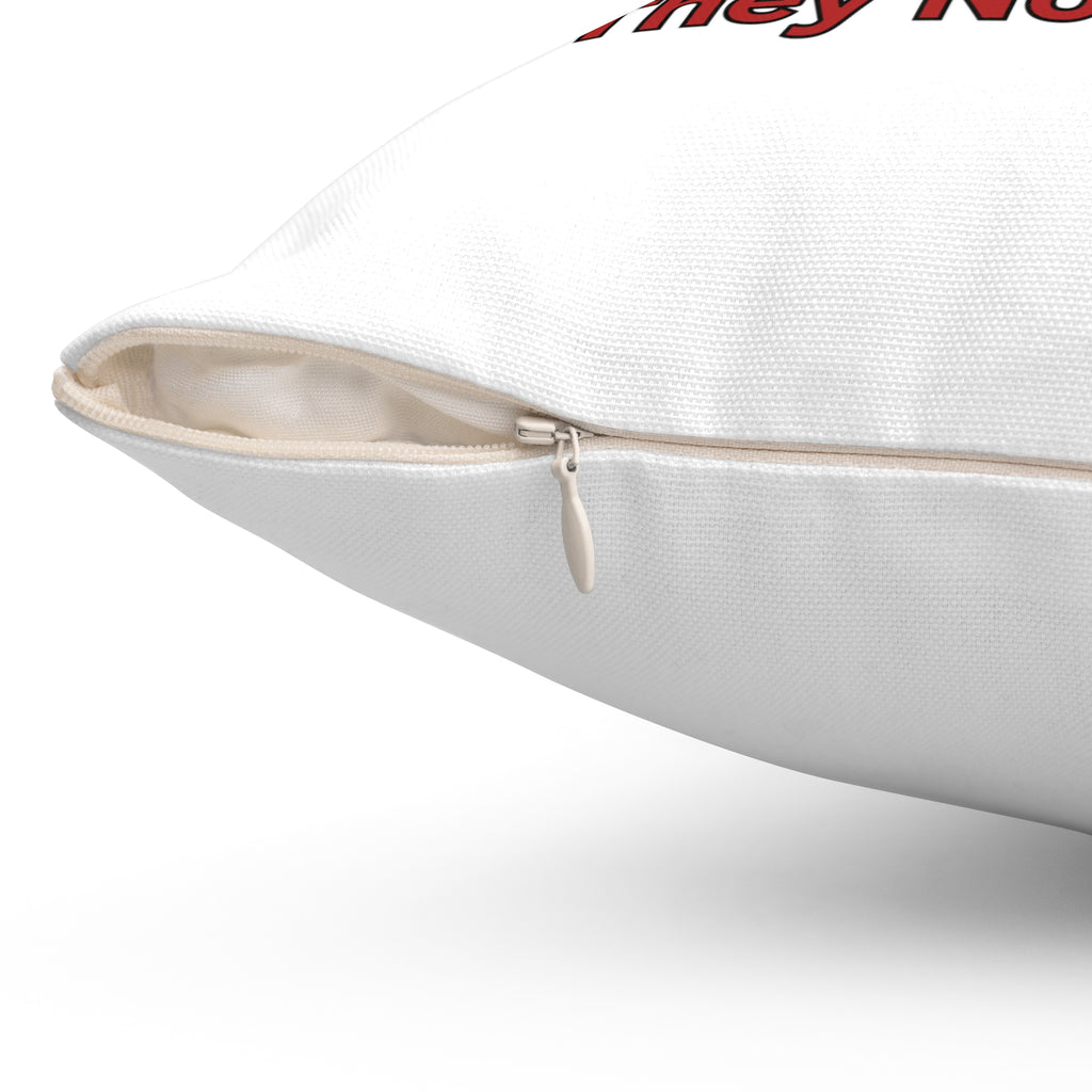 They Not Like Us-Spun Polyester Square Pillow (White)