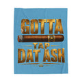 "Gotta Tap Dat Ash" Lt Blue Plush Velveteen Throw