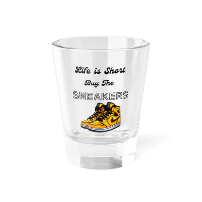 Life is Short Shot Glass - Buy The Sneakers