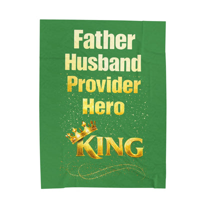 "Father Husband Provider Hero KING" Velveteen Plush Blanket (Green) Gift for Dad