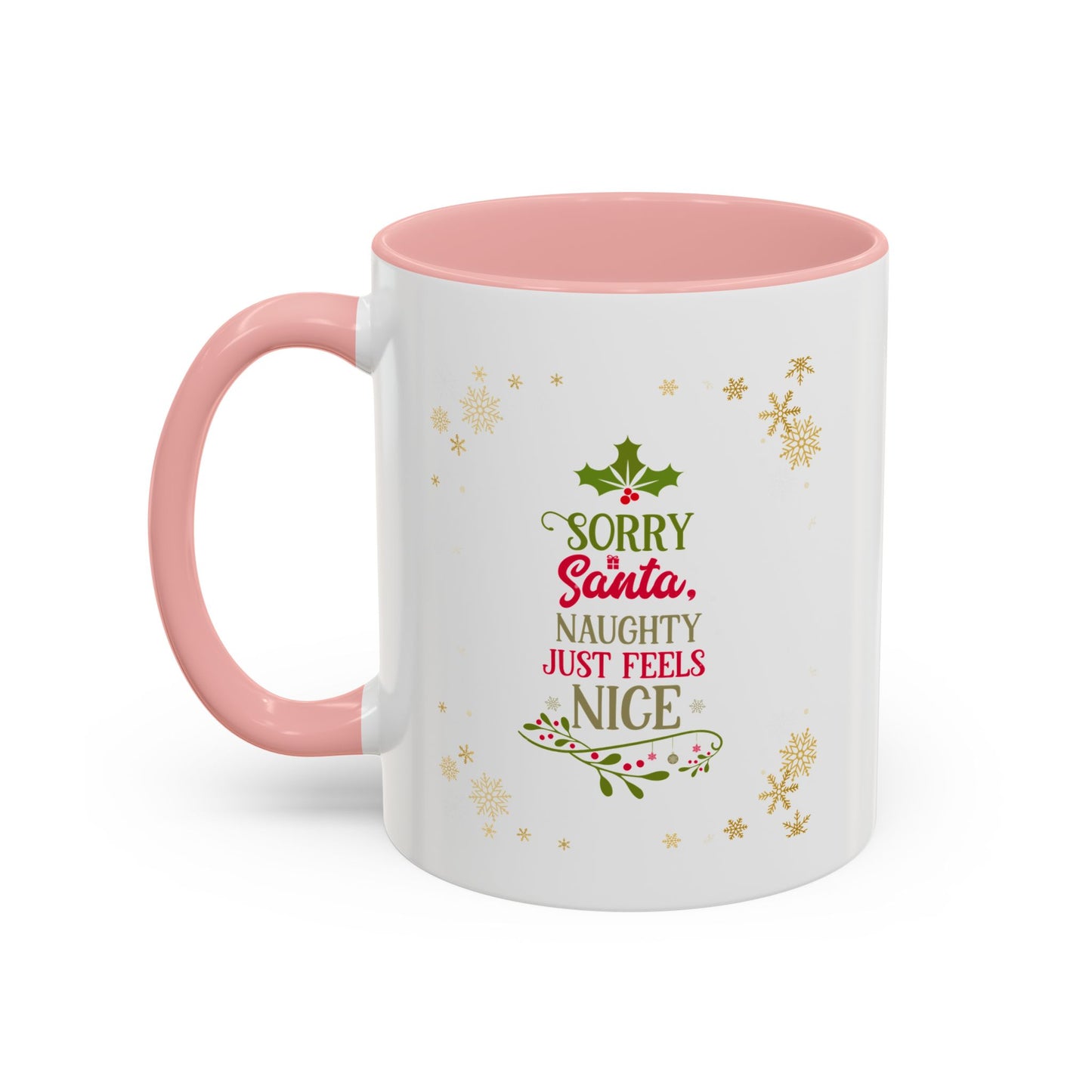 Naughty Feels Nice-Accent Coffee Mug (11, 15oz) (Pink)