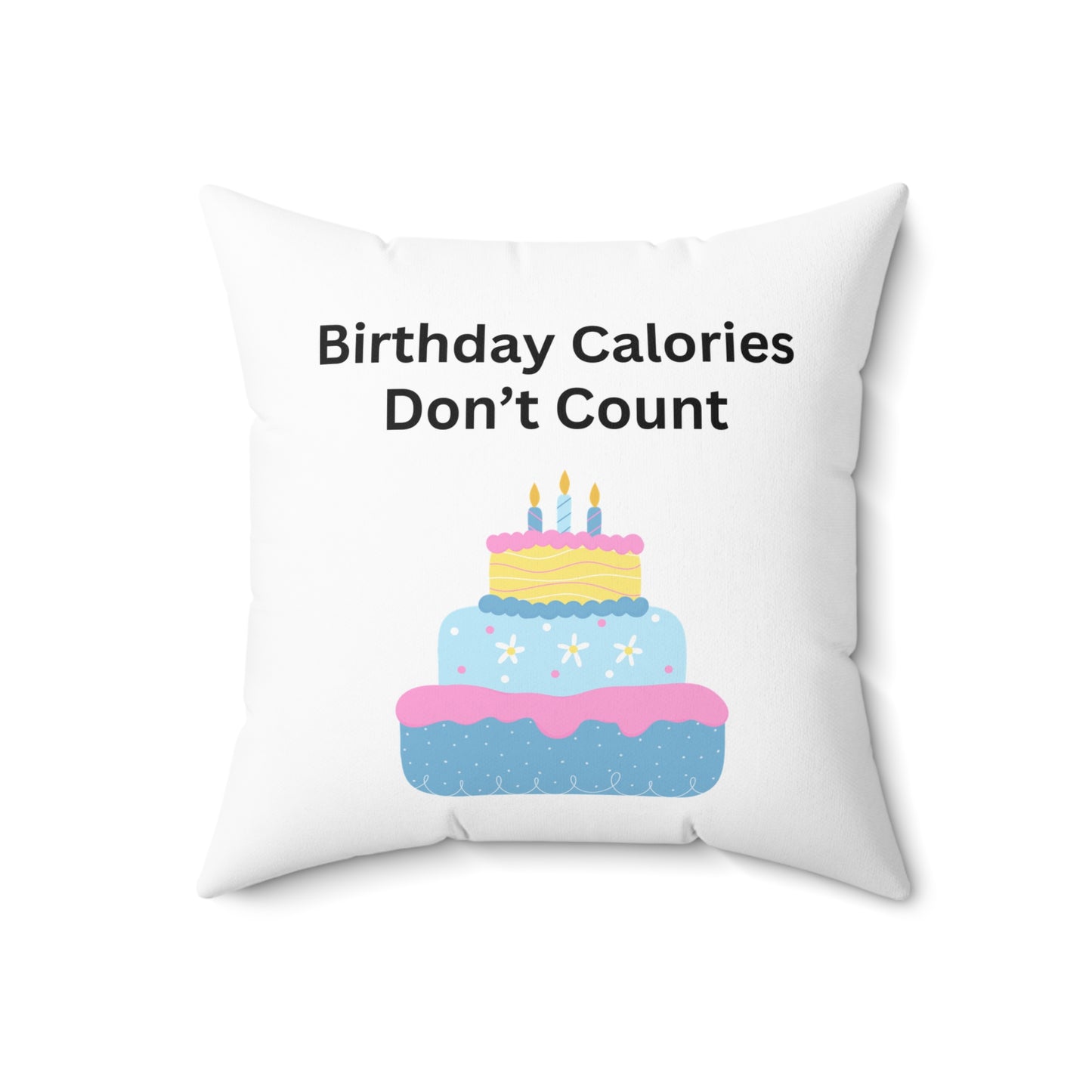 Birthday Calories Don't Count