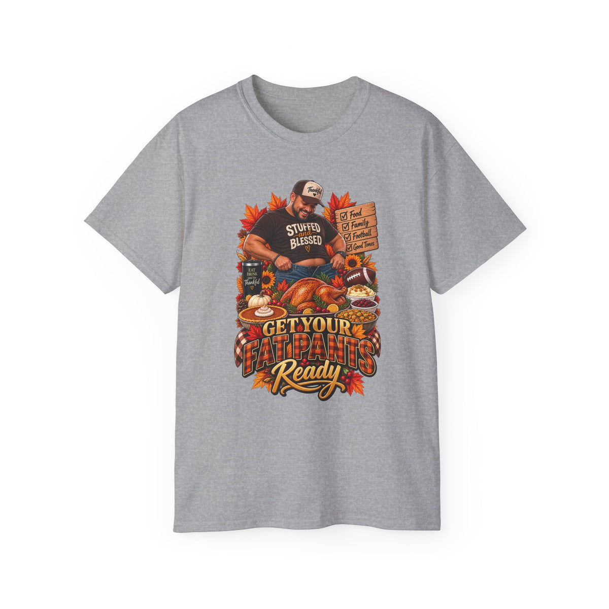 "Get Your Fat Pants Ready 3" Holiday Feast Tee