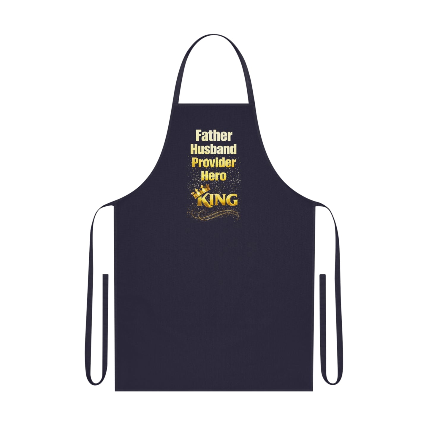 Father Husband Provider Hero King Cotton Apron — Father’s Day BBQ & Cooking Gift