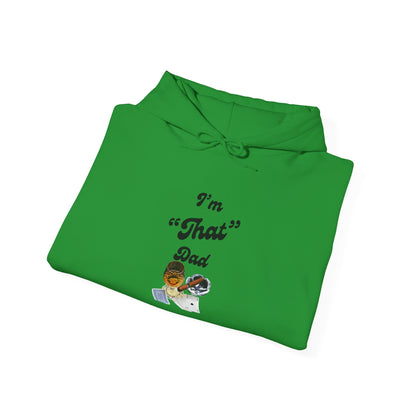 I'm "That" Dad Hoodie