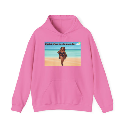 Hotter Than The Summer Sun Hooded Sweatshirt