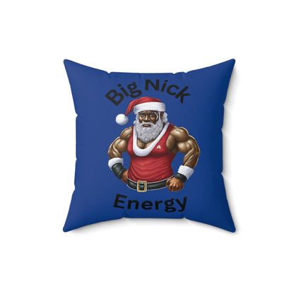 Big Nick Energy-Spun Polyester Square Pillow (Dk Blue)