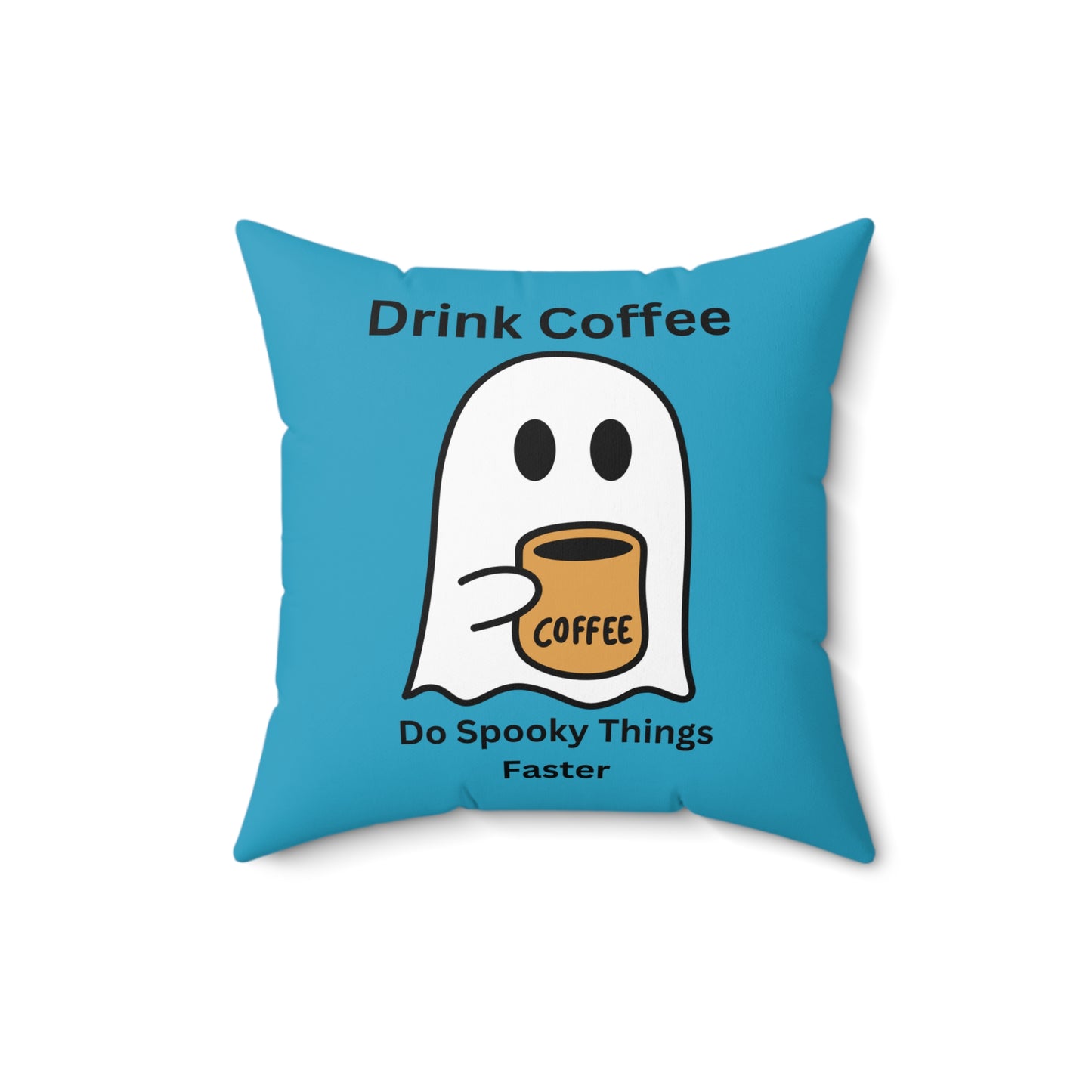 Drink Coffee-Turquoise