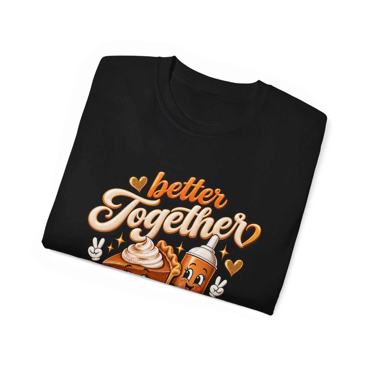 Better Together Pumpkin Pie and Whip Cream T-Shirt