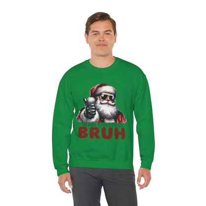 Merry Christmas Bruh Sweatshirt
