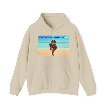 Hotter Than The Summer Sun Hooded Sweatshirt