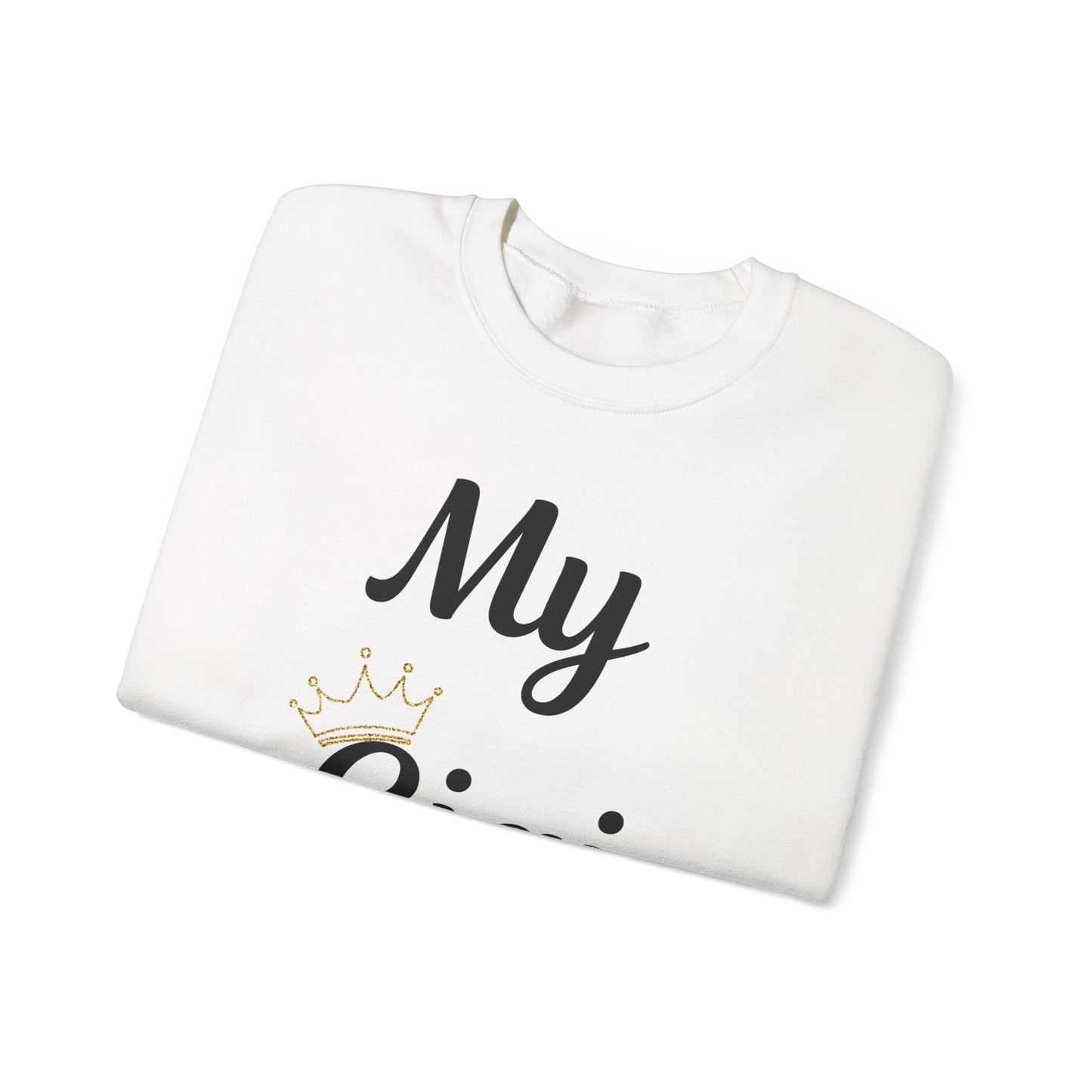 My Gigi Is a Queen Sweatshirt