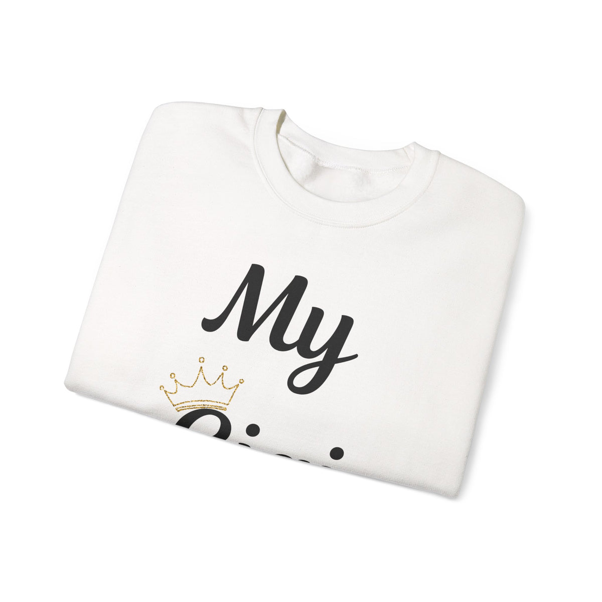 My Gigi Is a Queen Sweatshirt