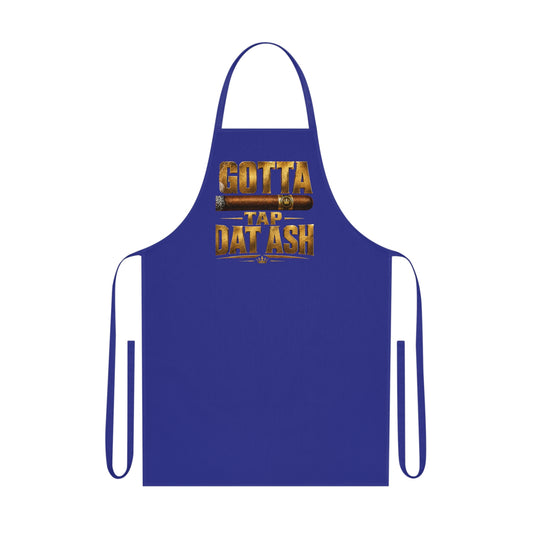 "Gotta Tap Dat Ash" BBQ Grill Apron