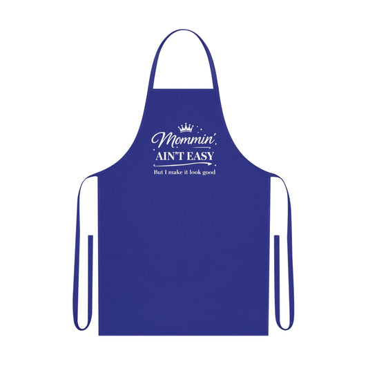 Apron — "Mommin' Ain't Easy" Funny Mom Chef Apron